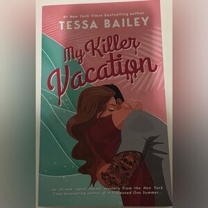 My Killer Vacation - Tessa Bailey